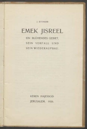 Emek Jisreel : ein blühendes Gebiet, sein Verfall und sein Wiederaufbau