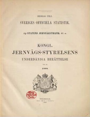 Bidrag till Sveriges officiella statistik. L, Statens järnvägstrafik. A. 27,a. 1888