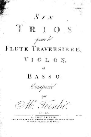 Six trios pour le flûte traversière, violon et basse