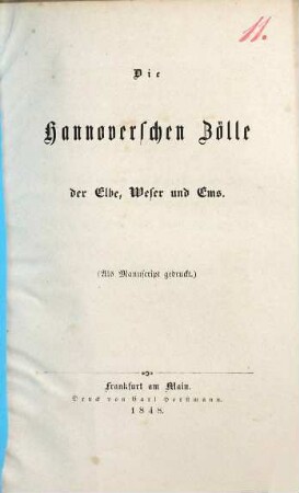 Die Hannoverschen Zölle der Elbe, Weser und Ems : (Als Manuscript gedruckt)