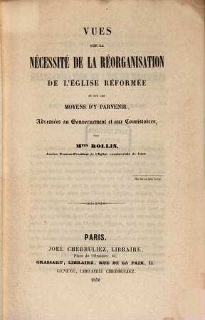 Vues sur la nécessité de la réorganisation de l‛église réformée et sur les moyens d‛y parvenir