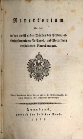 Raccolta delle leggi provinciali del Tirolo e Vorarlberg : per l'anno .., [12,a]. 1828