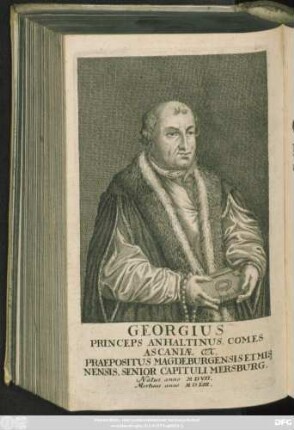 Narratio De Reverendissimo & Illustrissimo Principe Georgio Principe Anhaltino & Ascaniae &c. Praeposito Magdeburgensi & Misnensi, Seniore Capituli Mersburgensis