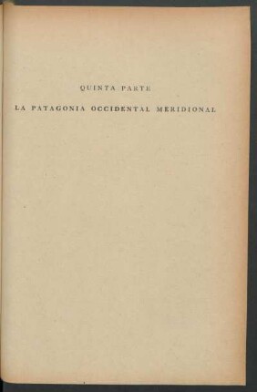Quinta parte: La Patagonia occidental meridional