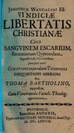 Viniciae libertatis christianae circa sanguinem escarium ...