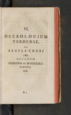 VI. Necrologium Verdense, Vel Regula Chori Per Decanum Hemonem De Mandelslo Scripta 1525.