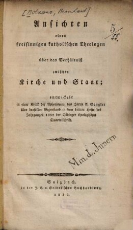 Ansichten eines freisinnigen katholischen Theologen über das Verhältniß zwischen Kirche und Staat : Entwickelt in e. Kritik d. Aphorismen d. Herrn A. Gengler über denselben Gegenstand in d. 3. Hefte d. Jahrganges 1852 d. Tübinger theolog. Quartalschrift