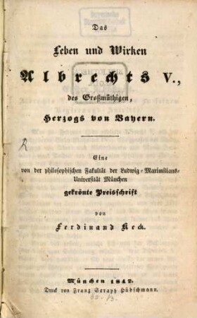 Das Leben und Wirken Albrechts V., des Großmüthigen, Herzogs von Bayern : ein ... gekrönte Preisschrift