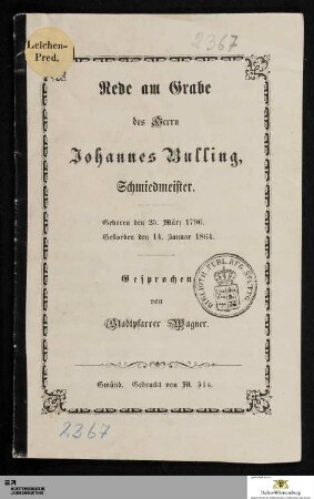 Rede am Grabe des Herrn Johannes Bulling, Schmiedmeister : Geboren den 25. März 1796. Gestorben den 14. Januar 1864