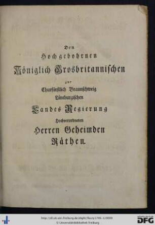 Den Hochgebohrnen Königlich Grosbritannischen ... Herren Geheimden Räthen.