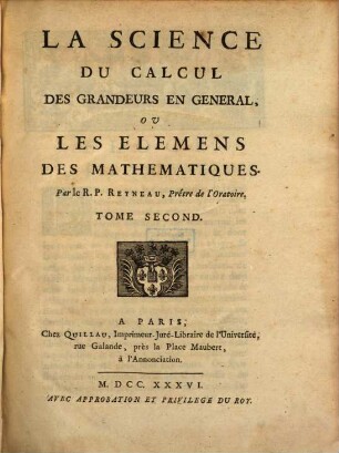 La Science Du Calcul Des Grandeurs En Général, Ou Les Élémens Des Mathématiques. 2