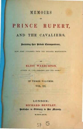 Memoirs of Prince Rupert and the cavaliers : Including their private correspondence, now first published from the original manuscripts. In three volumes. 3
