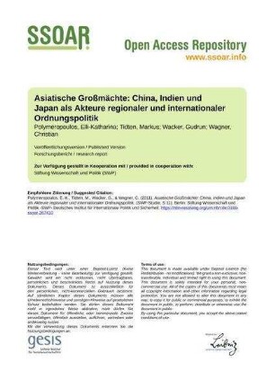Asiatische Großmächte: China, Indien und Japan als Akteure regionaler und internationaler Ordnungspolitik