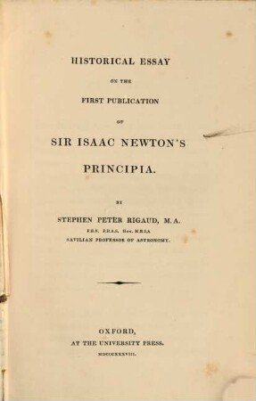 Historical essay on the first publication of Sir Isaac Newton's principia