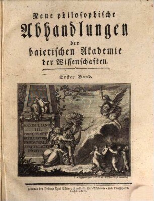 Abhandlungen der Churfürstlich-Baierischen Akademie der Wissenschaften. 1. 1778