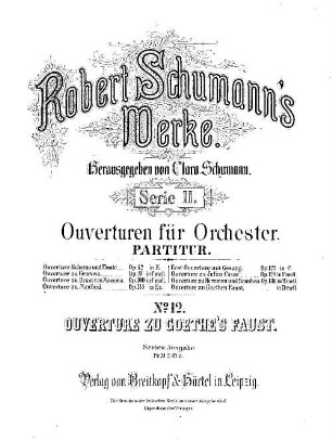 Robert Schumann's Werke, 2,12. Nr. 12. Ouverture zu Scenen aus Goethe's Faust : in d-Moll
