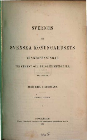 Sveriges och Svenska Konungahusets Minnespenningar, Praktmynt och Belöningsmedaljer, 2