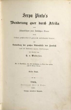 Serpa Pinto's Wanderung quer durch Afrika : vom Atlantischen zum Indischen Ocean durch bisher größtentheils gänzlich unbekannte Länder, die Entdeckung der großen Nebenflüsse des Zambesi, 1