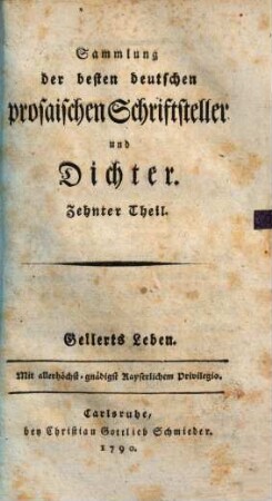 Gellerts sämmtliche Schriften, 10. Gellerts Leben