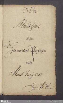 Monat Zeddel beÿm Hammerwerck Paprozan aufn Monat Junij 1751