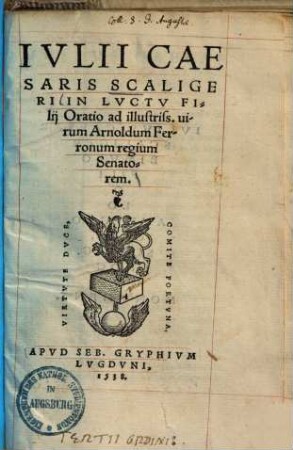 Ivlii Caesaris Scaligeri In Lvctv Filii Oratio : ad illustriss. uirum Arnoldum Ferronum regium senatorem