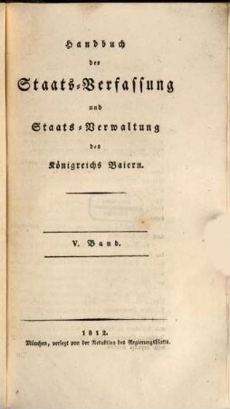 Handbuch der Staats-Verfassung und Staats-Verwaltung des Königreichs Baiern, 5