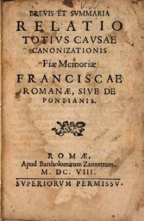 Brevis et Summaria Relatio Totius Causae Canonizationis Piae Memoriae Franciscae Romanae, sive de Pontianis