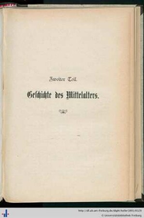 Zweiter Teil. Geschichte des Mittelalters.