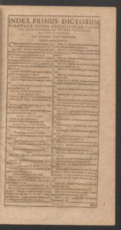 Index Primus Dictorum Scripturae Passim Explicatorum, Passim Sic Allegatorum, Ut Ex Ipsa Citatione Dicti Sensus Appareat. Ex Veteri Testamento.