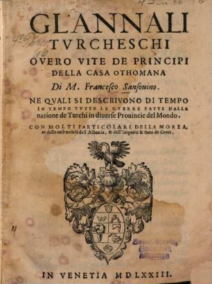Gl' annali Turcheschi, overo vite dei principi della casa Othomana