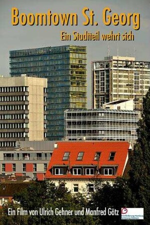 Boomtown St.Georg - Ein Stadtteil wehrt sich