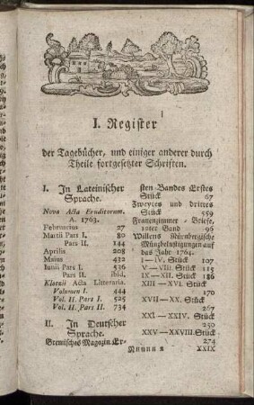 I. Register der Tagebücher, und einiger anderer druch Theile fortgesetzter Schriften.