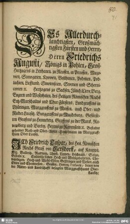 Des Allerdurchlauchtigsten, Großmächtigsten Fürsten und Herrn, Herrn Friedrichs Augusti, Königs in Pohlen, Groß-Hertzogens in Litthauen, zu Reussen, in Preussen, ...