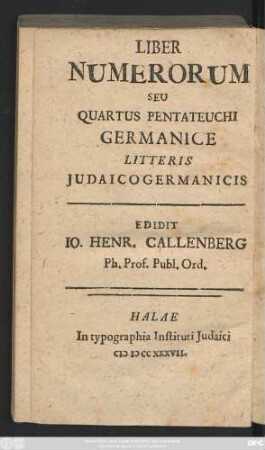 Liber Numerorum Seu Quartus Pentateuchi Germanice Litteris Judaico Germanicis