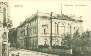 Leipzig: Kaufmänn. Vereins-Haus