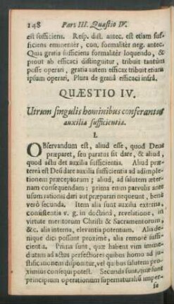 Quaestio IV. Utrum singulis hominibus conferantus auxilia sufficientia.