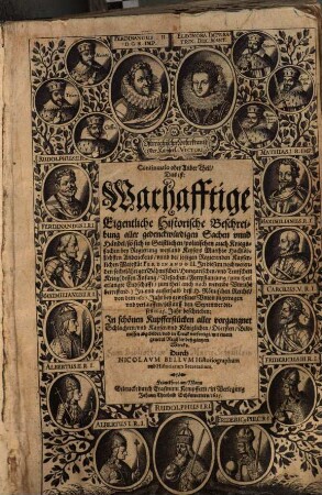 Östreichischer Lorberkrantz Oder Kayserl: Victori : Das ist: Warhafftige Eigentliche vnd außführliche Historische Beschreibung aller gedenckwürdigen Sachen vnd Händel so sich in Geistlichen, politischen auch Kriegssachen bey Regierung ... Keysers Matthiae ... vnd ... Ferdinando II. In diesem noch werenden sechsjährigen Böhmischen, Hungarischen, vnd Teutschen Krieg ... zugetragen vnd verlauffen, biß auff dieses 1625. Jahr continuirt, 2. Continuatio oder Ander Theil, Das ist: Warhafftige Eigentliche Historische Beschreibung aller gedenckwürdigen Sachen vnnd Händel ...