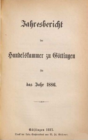 Jahresbericht der Handelskammer zu Göttingen : für d. Jahr ... 1886 (1887)