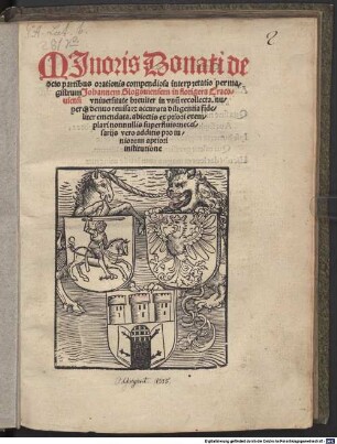 Minoris Donati de octo partibus orationis compendiosa interpretatis : breviter in unum recollecta