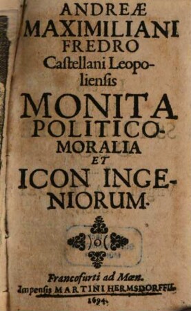 Monita politico-moralia et icon ingeniorum