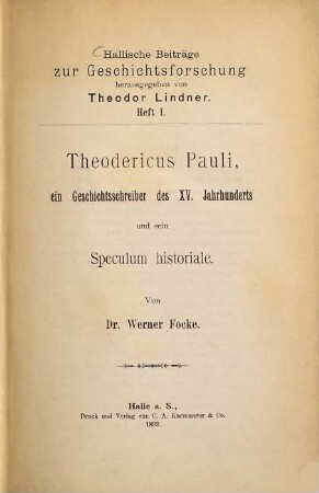 Theodericus Pauli : ein Geschichtsschreiber des XV. Jahrhunderts und sein Speculum historiale