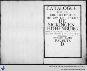Band 3: Troisième Partie (D): Catalogue de la bibliothèque de Monseigneur le baron de Sickingen-Hohenburg