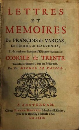 Lettres et mémoires de François de Vargas ... touchant le Concile de Trente