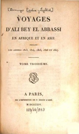 Voyages d'Ali Bey el Abbassi en Afrique et en Asie pendant les années 1803, 1804, 1805, 1806 et 1807, 3 (1814)