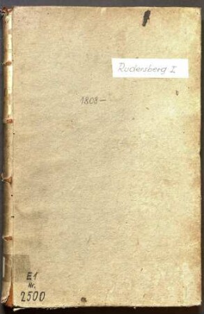 Taufregister I Rudersberg 1808-1828 Taufregister I Rudersberg und Unterschlechtbach 1808-1819 Taufregister I Oberndorf 1808-1828 Taufregister I Klaffenbach und Steinbach 1808-1827