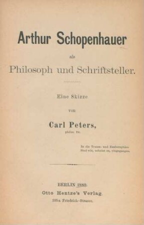 Arthur Schopenhauer als Philosoph und Schriftsteller : eine Skizze