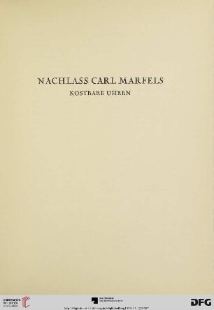 Nachlass Carl Marfels. Kostbare Uhren (Nr. 77-87)