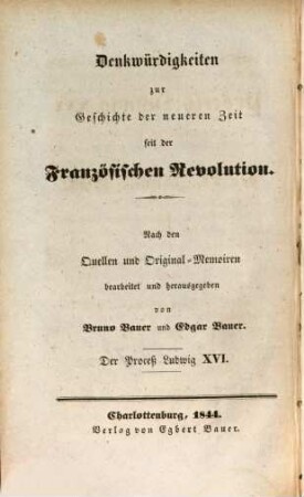 Der Process Ludwig XVI. und der 21. Januar 1793
