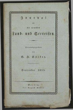 Journal für die neuesten Land- und Seereisen und das Interessanteste aus der Völker- und Länderkunde zur angenehmen Unterhaltung für gebildete Leser in allen Ständen - September 1825; Jg. 17