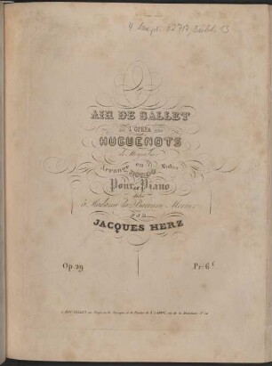 Air de ballet de l'opéra Les Huguenots de Meyerbeer : op. 29